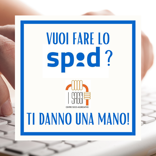 Vuoi fare lo Spid? I Saggi ti danno una mano! foto 