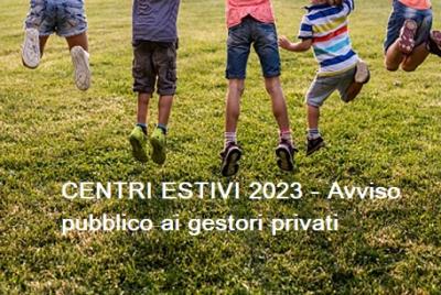 Avviso Pubblico per Gestori dei Centri Estivi 2023 foto 